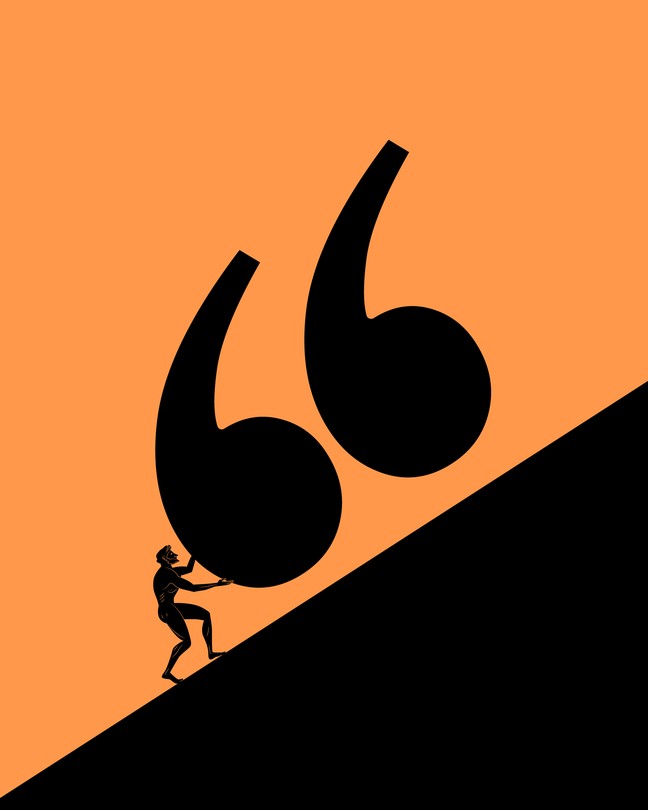 An illustration of a man pushing a large set of quotation marks up a hill.