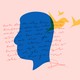 An illustrated collage of a silhouetted head, scribbled words, and birds