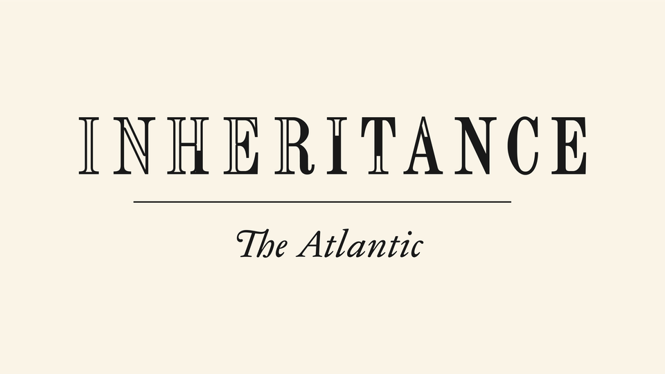 A wordmark that reads "Inheritance" over "The Atlantic"