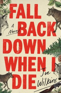 The cover of Fall Back Down When I Die