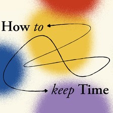 Cover art for How to Keep Time podcast