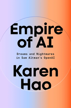 Empire of AI by Karen Hao