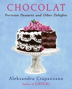 This article was adapted from Aleksandra Crapanzano's book, “Chocolat.”