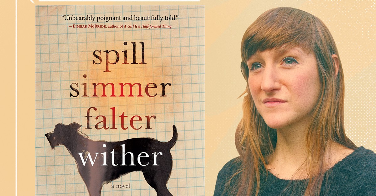 Book Review Sara Baume's 'Spill Simmer Falter Wither' Is an