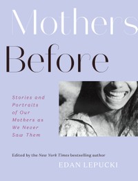 Mothers Before