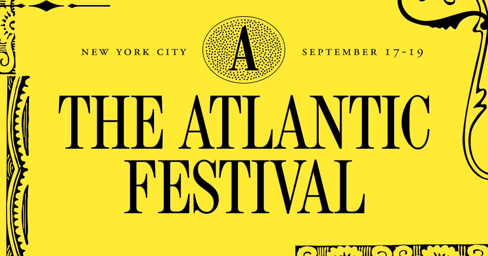 The Atlantic Festival Returns to New York City September 17–19; Initial Tickets on Sale