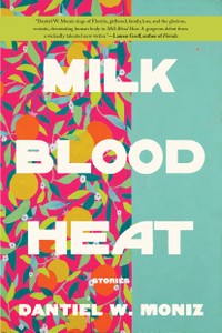 Cover of Milk Blood Heat
