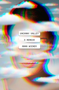 book cover of "Uncanny Valley"