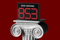 Illustration showing a column holding a screen like those that show how many people are in line in government offices. "Now serving 853," it reads.