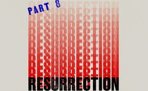 On an off-white background, the words "Part 8" are in small blue lettering angled up to the right and in the center of the page; from the bottom the word "resurrection" repeats upwards moving from deep red (at the bottom) to faded red at the top.