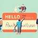 A graphic showing the four Paul O'Sullivans sitting near a giant name tag. One of the Paul O'Sullivans is crossing off the word "my" and writing "our," so that the name tag now reads, "Hello, our name is Paul O'Sullivan."