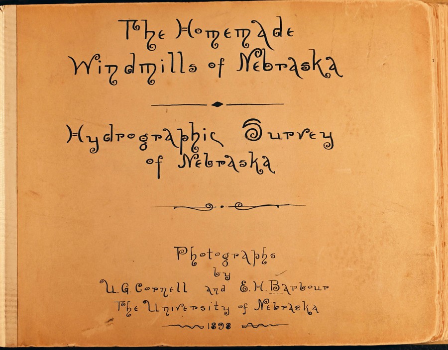 The hand-lettered title page of a photo album for "The Homemade Windmills of Nebraska" for the Hydrographic Survey of Nebraska