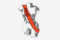 painted illustration of woman's headless, armless, legless torso with red pageant sash that says "MISS" draped across it